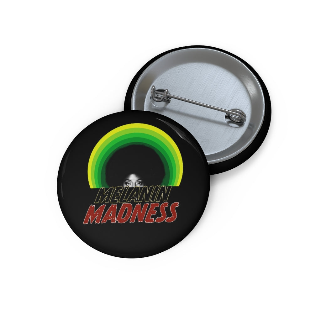 Melanin Madness Custom Pin Button