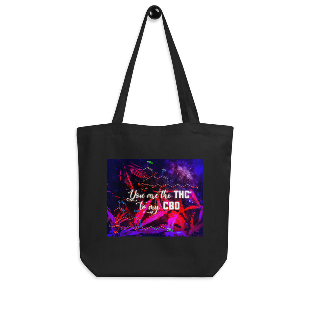 You are The THC to My CBD Eco Tote Bag