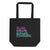 Blaze, Create, Expand, Conquer Eco Tote Bag